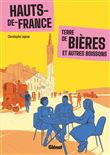 Hauts-de-France Terre de bières et autres boissons