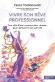 Vivre son rêve professionnel