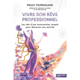 Vivre son rêve professionnel
