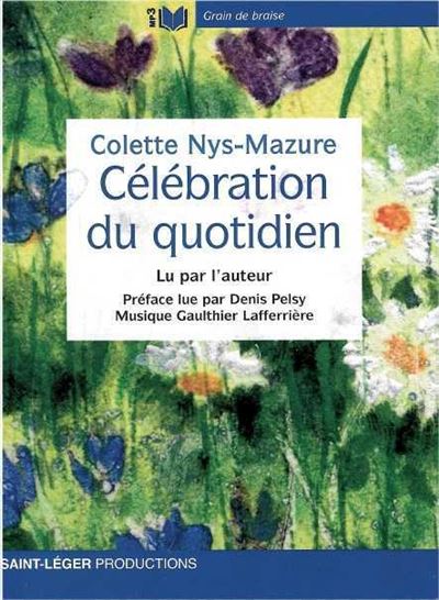 Célébration du quotidien - Audiolivre MP3 - Colette Nys-Mazure - broché