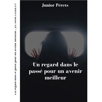 Un regard dans le passe pour un avenir meilleur
