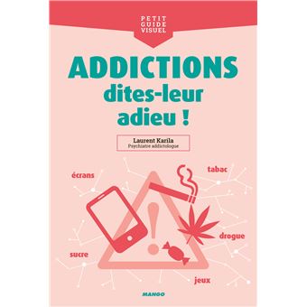 Addictions, dites-leur adieu !