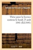 Thèse pour la licence soutenu le lundi 23 aout 1841