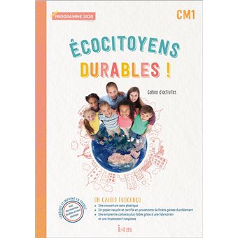 Ecocitoyens durables ! CM1 - Cahier élève