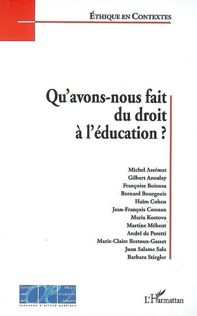 Qu'avons nous fait du droit à l'éducation ?