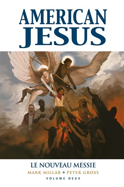 American Jesus: Le nouveau Messie - Mark Millar - cartonné
