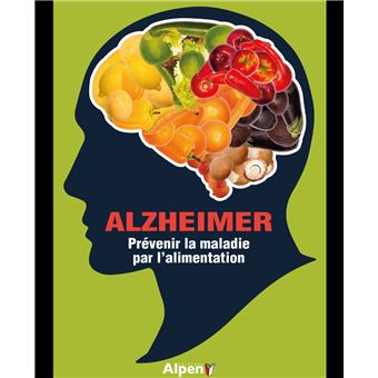 Alzheimer, prévenir la maladie par l'alimentation