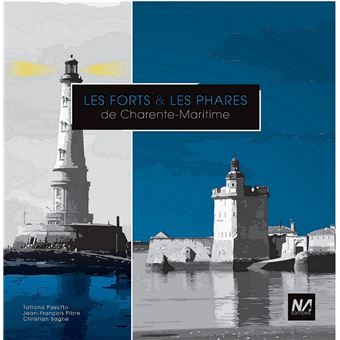 Les forts et phares de Charente Maritime