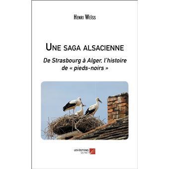 Une saga alsacienne