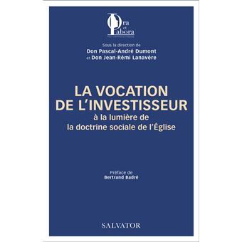 La vocation de l’investisseur à la lumière de la doctrine sociale de l'Eglise