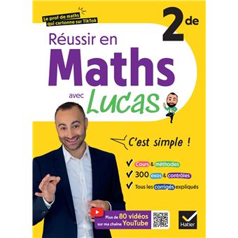 Réussir en maths 2de avec Lucas, c'est simple !