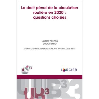 Le droit pénal de la circulation routière en 2020 : questions choisies