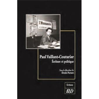 Paul VaillantCouturier Écriture et politique broché Denis Pernot
