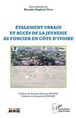 Étalement urbain et accès de la jeunesse au foncier en Côte d'Ivoire