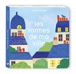 Les formes de ma ville