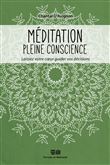 Méditation pleine conscience - Laissez votre coeur guider vos décisions