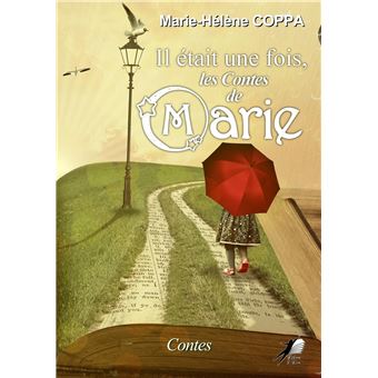Il était une fois les Contes de Marie