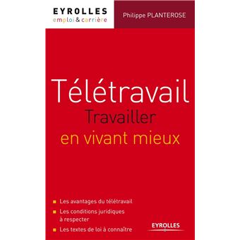 Télétravail : travailler en vivant mieux