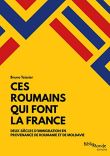 Ces Roumains qui font la France