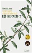 Votre santé avec l'authenique régime crétois