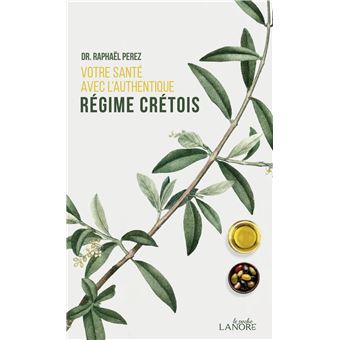 Votre santé avec l'authenique régime crétois