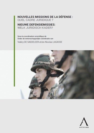 Nouvelles missions de la Défense - Nieuwe defensiemissies - Valéry De Saedeleer - broché