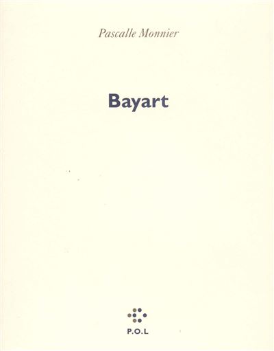 Bayart - Pascalle Monnier - (donnée non spécifiée)