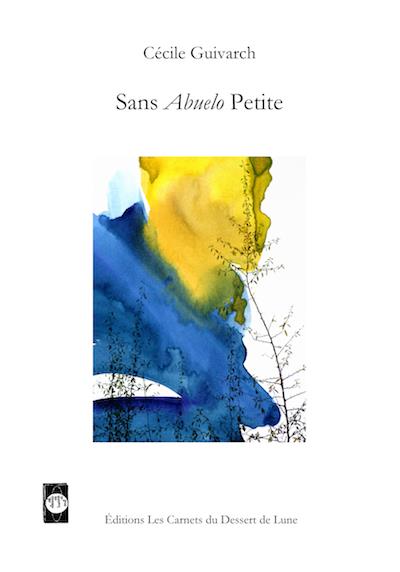 Sans abuelo petite - Cécile Guivarch - broché