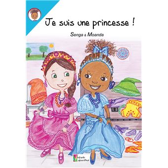 Je suis une princesse !