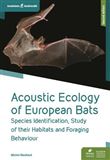 Acoustic ecology of european bats - species identification, study of habitats