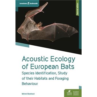 Acoustic ecology of european bats - species identification, study of habitats