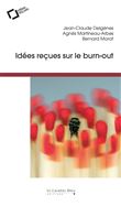 Idees recues sur le burn-out