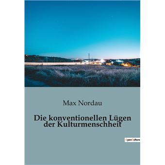 Die konventionellen Lügen der Kulturmenschheit