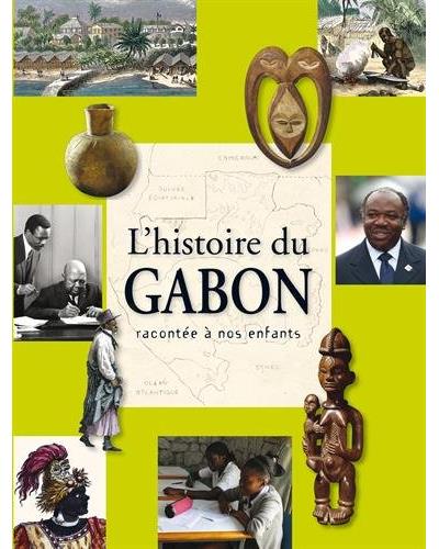 L'histoire du Gabon racontée à nos enfants