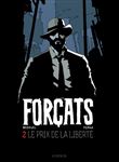 Forçats tome 2 : Le Prix de la liberté