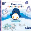 Coucou petit pingouin - livre marionnette à doigt