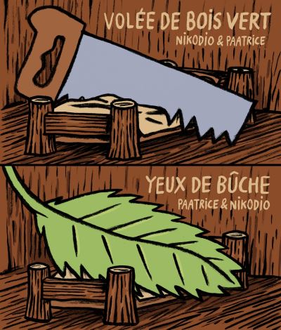 Volee de bois vert / yeux de buche