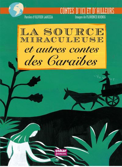 La source miraculeuse autres contes car - Olivier Larizza - broché
