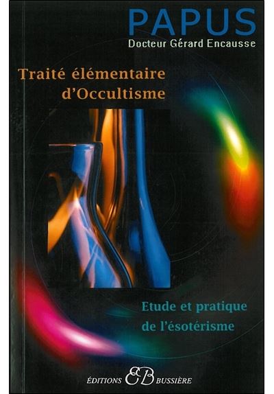 Traite élémentaire d'occultisme