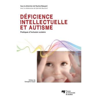 Deficience intellectuelle et autisme - broché - Pauline Beaupre, Livre ...