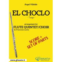 El Choclo - Flute quintet/choir score & parts