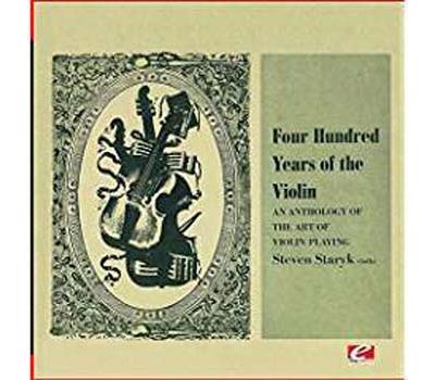 Four hundred years of the violin an anthology of