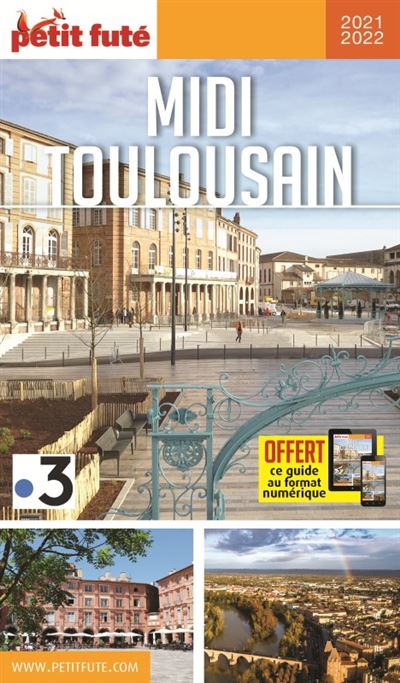 Guide Midi Toulousain 2021 Petit Futé - Dominique Auzias - broché