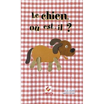 Le chien où est-il ?