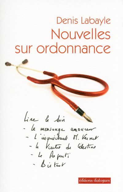 Nouvelles sur ordonnance - Denis Labayle - broché
