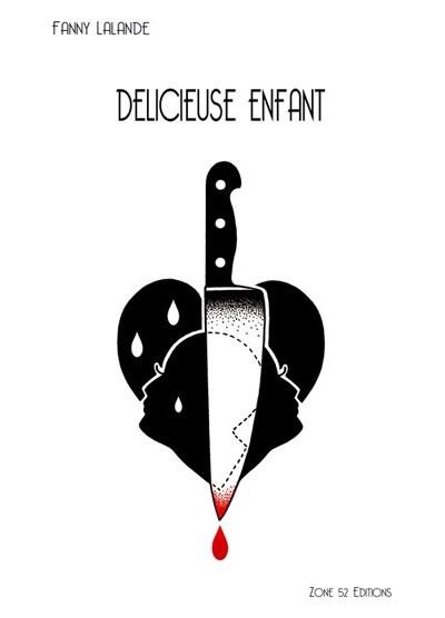 Delicieuse enfant - Fanny Lalande - broché