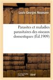 Parasites et maladies parasitaires des oiseaux domestiques