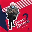 Où est Bernie ?