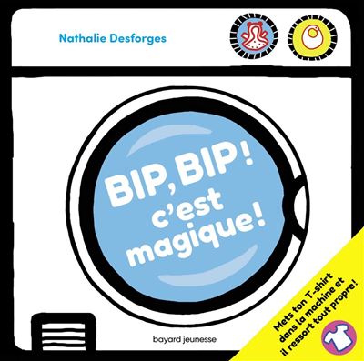 Bip, bip... c'est magique ! - Nathalie Desforges - cartonné