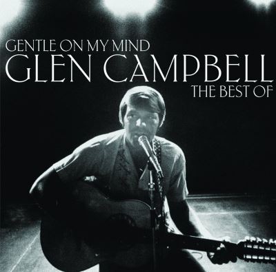 Gentle on my mind the best of
